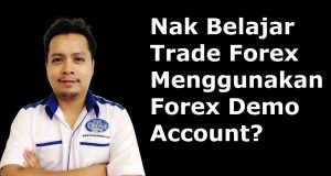nak-belajar-trade-forex-menggunakan-forex-demo-account